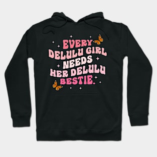 Every Delulu Girl Needs Her Hoodie